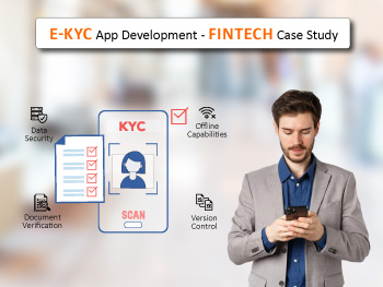 e-KYC App development and deployment fintech case study