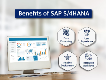 Benefits of SAP S/4HANA