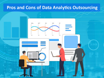 Pros and Cons of Data Analytics Outsourcing Over In-House