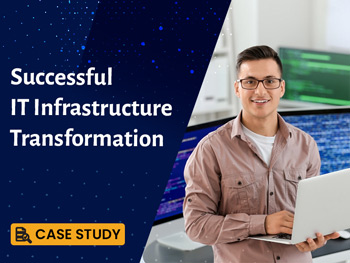 Successful IT Infrastructure Transformation