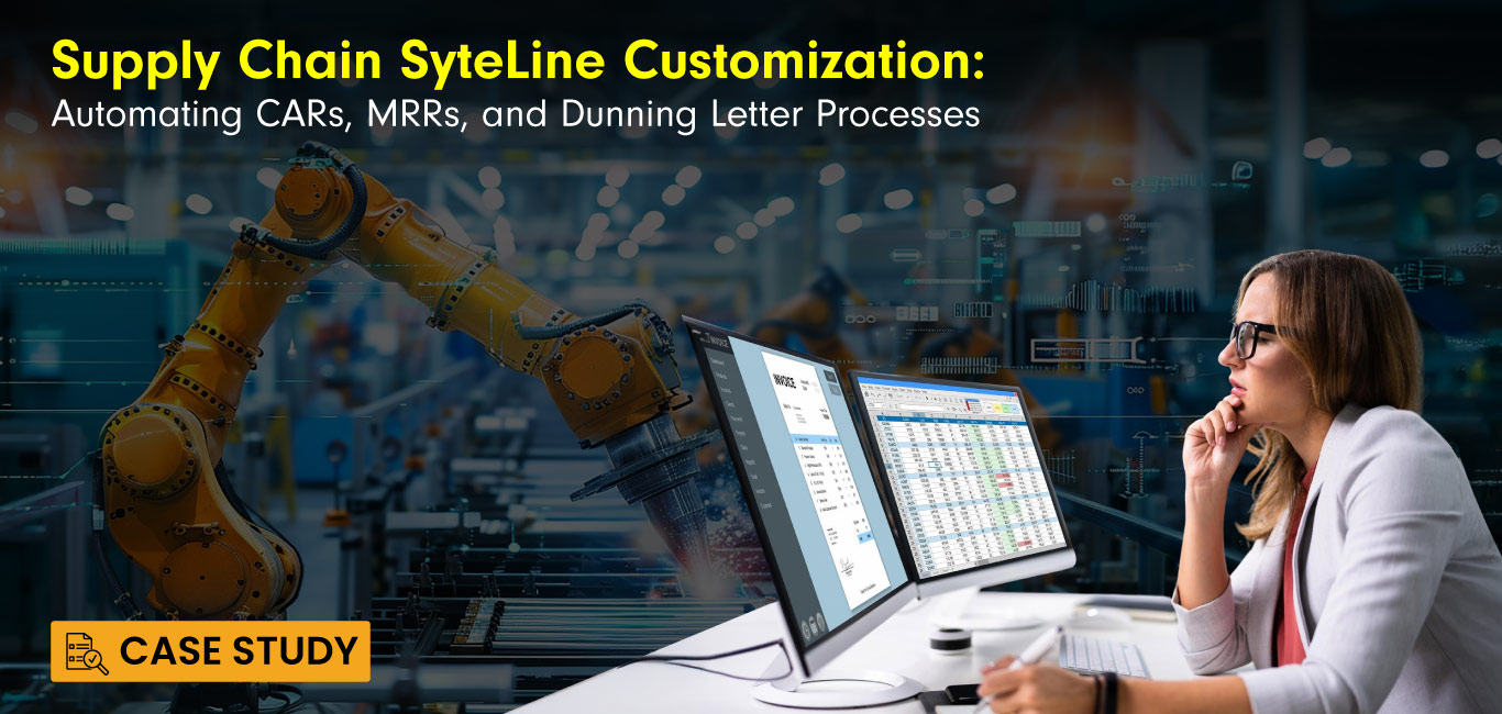 Supply Chain SyteLine Customization : Automating CARs, MRRs, and Dunning Letter Processes
