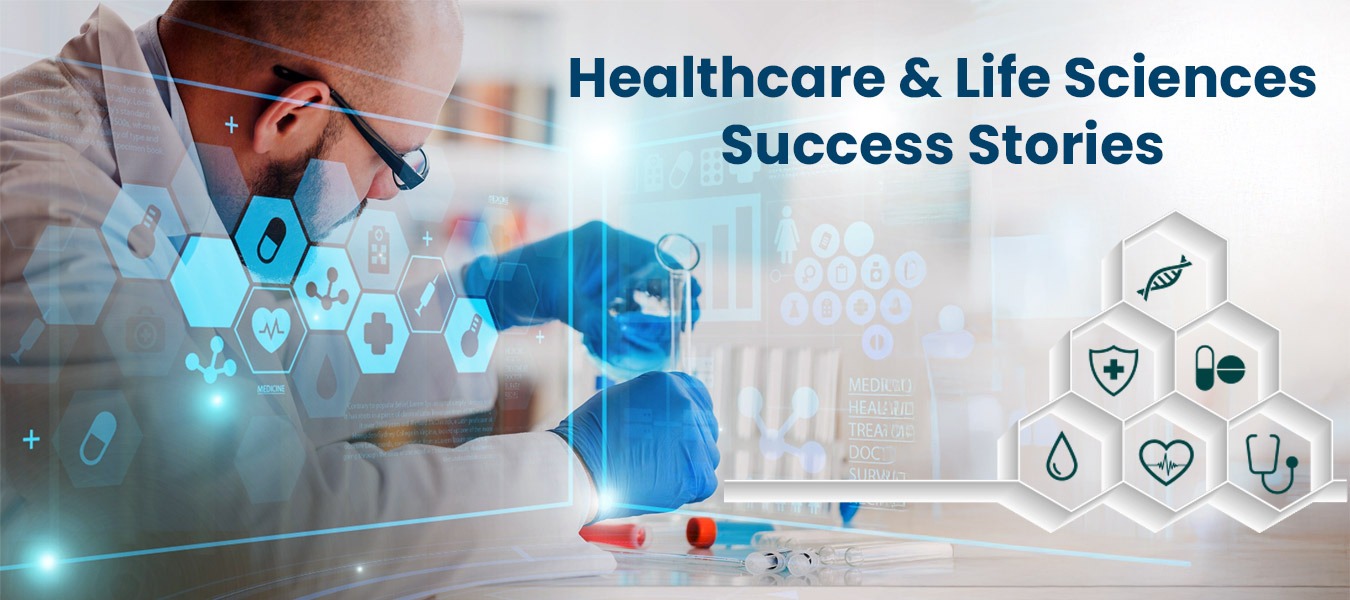Healthcare & Life Sciences Success Stories