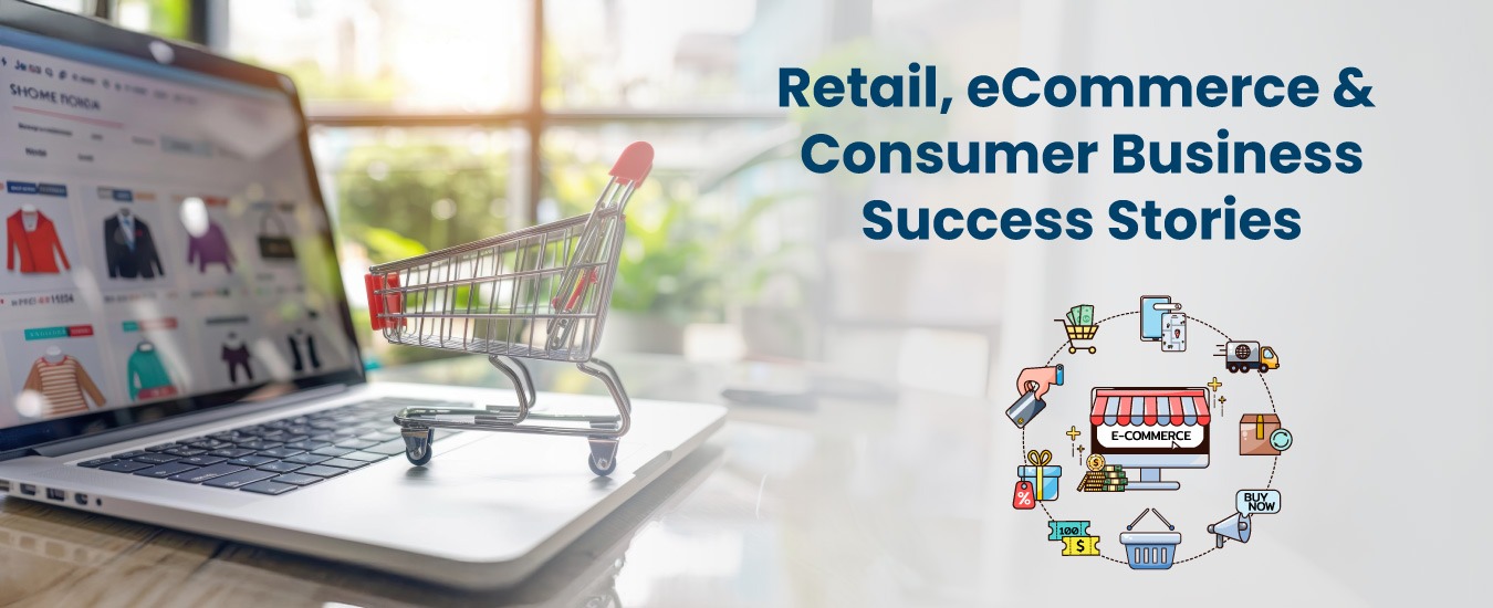 Select Retail, eCommerce & Consumer	Retail, eCommerce & Consumer