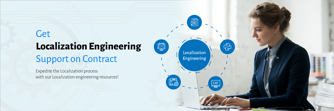 Get Localization Engineering Support on Contract