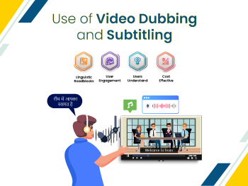 Use of Video Dubbing and Subtitling