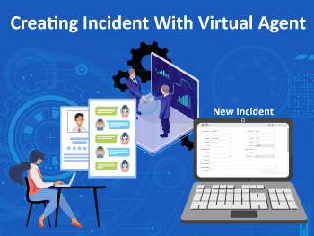 Creating an incident with the Virtual Agent