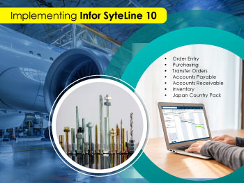 Implementing Infor SyteLine 10 for a Japanese Aerospace Fastener Manufacturer – Case Study