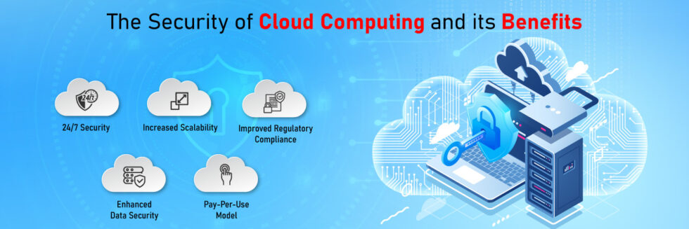 The Security of Cloud Computing and its Benefits