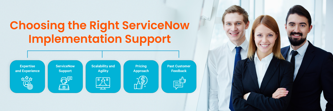 Choosing the Right ServiceNow Implementation Support Provider: Factors to Consider