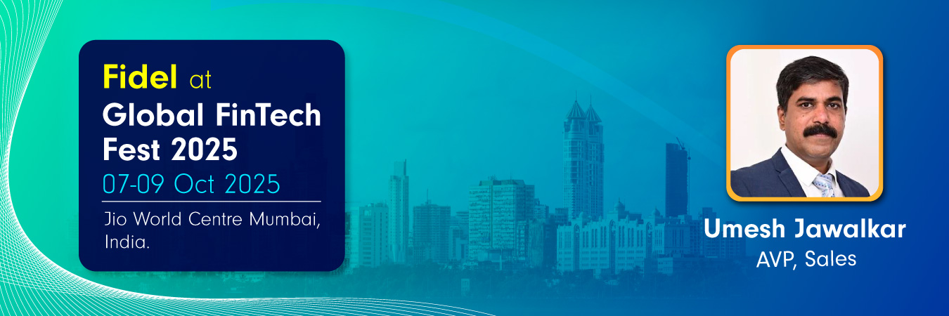 Meet Fidel at Global Fintech Fest 2025