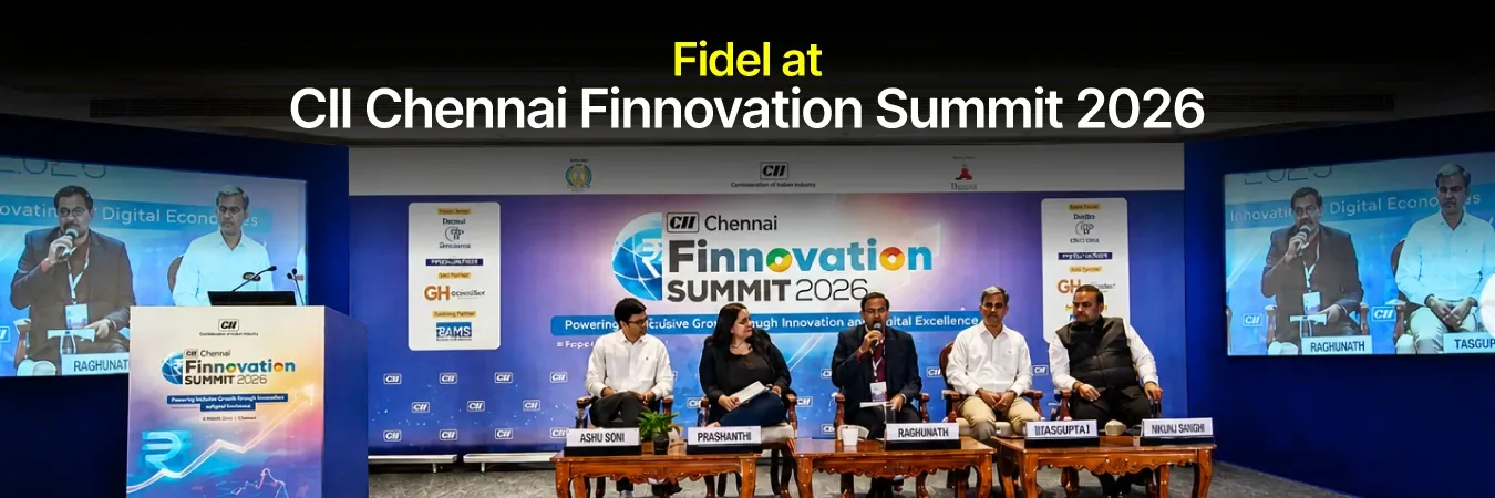 Fidel at CII Chennai Finnovation Summit 2026