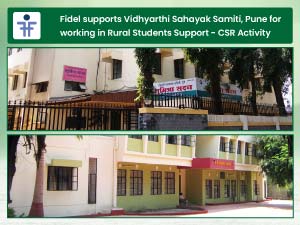 Fidel supports Vidhyarthi Sahayak Samiti, Pune for working in Rural Students Support – CSR Activity